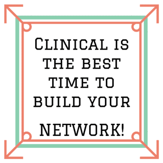PSW Clinical is the best time to build your Network!
