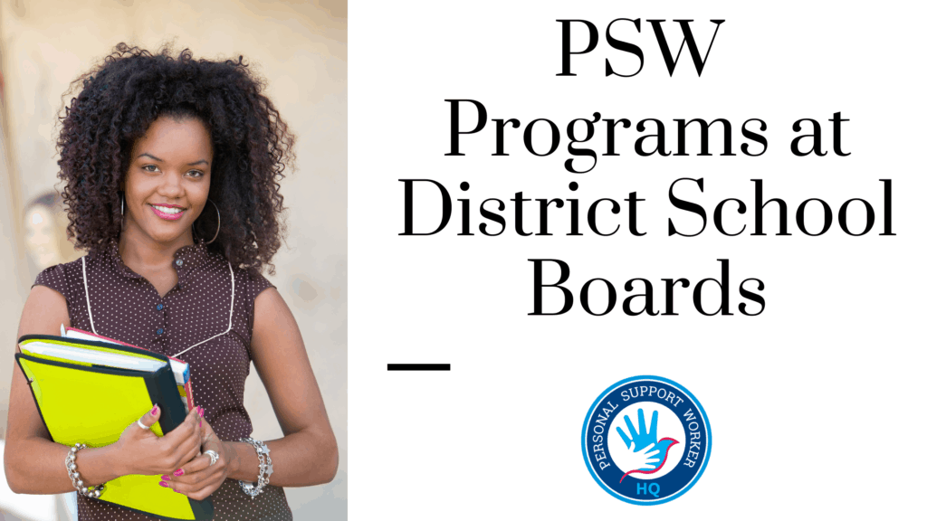 Ontario District School Boards that Offer PSW Programs Personal